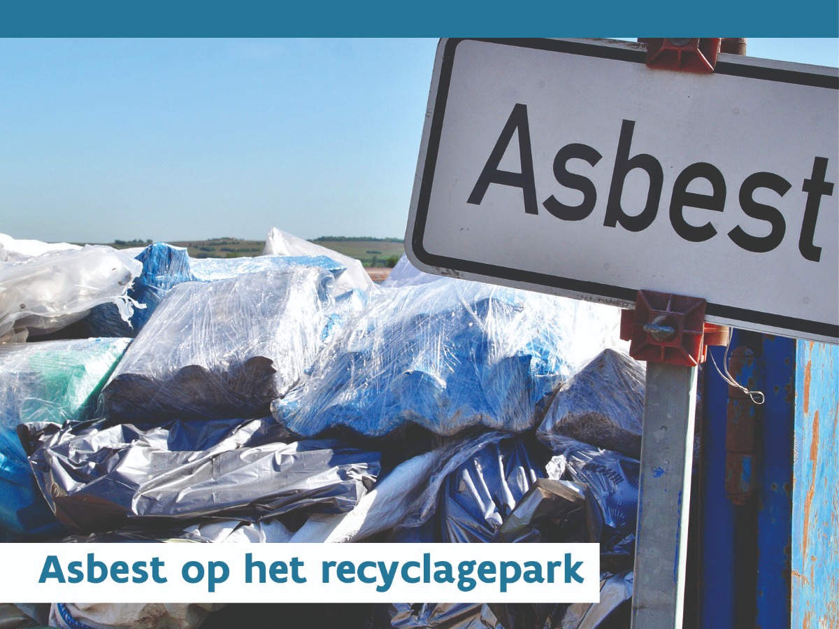 Asbest op het recyclagepark