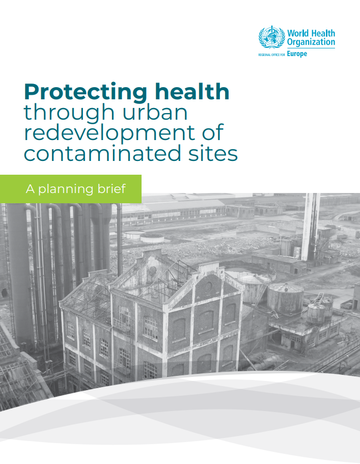 Cover brochure WHO - Protecting health through urban redevelopment of contaminated sites